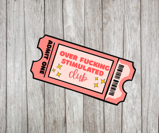 Overstimulated sticker